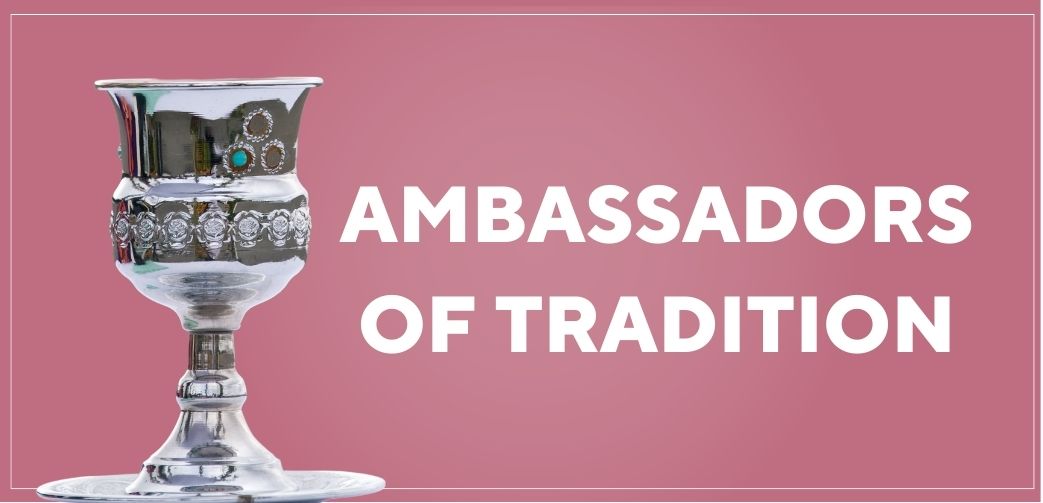 Ambassador of tradition